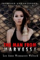 The Man From Marvessa: Promised and Intended:  The Passion of Lesslee Mao