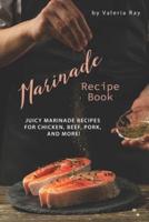 Marinade Recipe Book