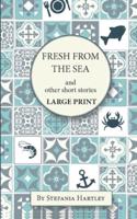 Fresh from the Sea: and other short stories