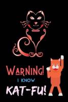 Warning! I Know Kat-Fu