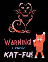 Warning! I Know Kat-Fu