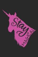 Stay Magical (Unicorn Journal Notebook)