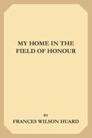 My Home in the Field of Honor