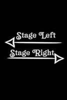 Stage Left Stage Right