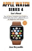 Apple Watch Series 4 User's Manual