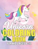 Unicorn Coloring Book for Kids Ages 8-12