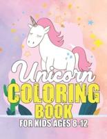 Unicorn Coloring Book for Kids Ages 8-12