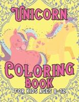 Unicorn Coloring Book for Kids Ages 8-12