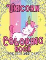 Unicorn Coloring Book for Kids Ages 8-12