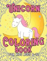 Unicorn Coloring Book for Kids Ages 8-12