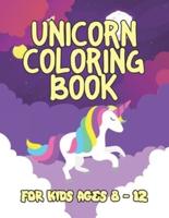 Unicorn Coloring Book for Kids Ages 8-12