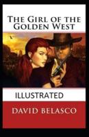 The Girl of the Golden West Illustrated