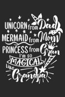 Unicorn from Dad Mermaid from Mom Princess from Gran