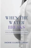 When The Water Breaks
