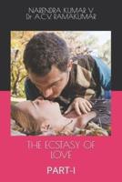 THE ECSTASY OF LOVE: PART-I