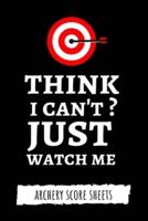 Think I Can't? Just Watch Me