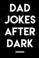 Dad Jokes After Dark