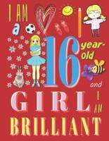 I Am a 16-Year-Old Girl and I Am Brilliant
