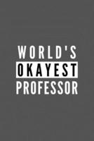 World's Okayest Professor
