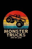 Monster Truck Are My Jam