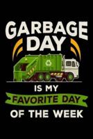 Garbage Day Is My Favorite Day of the Week