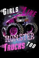 Girls Like Monster Trucks Too