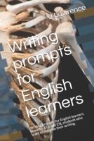 Writing Prompts for English Learners