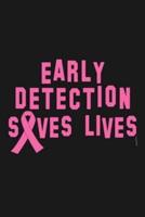 Early Detection Saves Lives
