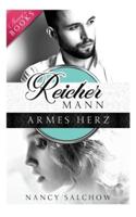 Reicher Mann, Armes Herz