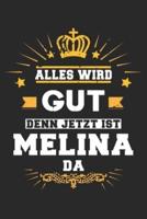 Alles Wird Gut Denn Jetzt Ist Melina Da