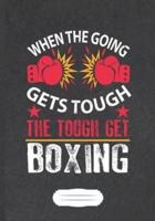 When The Going Gets Tough The Tough Get Boxing