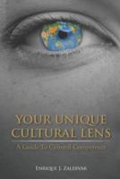 Your Unique Cultural Lens
