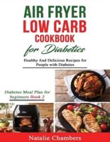 Air Fryer Low Carb Cookbook for Diabetics