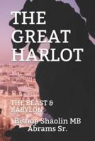 THE GREAT HARLOT: THE BEAST & BABYLON