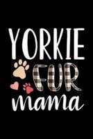 Yorkie Fur Mama