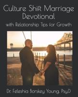 Culture Shift Marriage Devotional