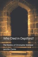 Who Died in Deptford?