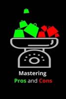 Mastering Pros and Cons