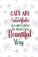 Cats Are Like Snowflake All Different In Their Own Beautiful Way