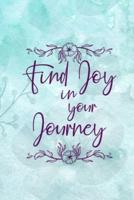 Find Joy In Your Journey