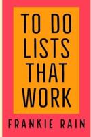 To Do Lists That Work