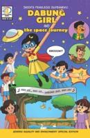 DABUNG GIRL and the Space Journey: Indian superhero comic book for children [English]