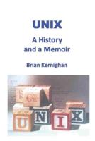 UNIX: A History and a Memoir