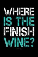 Where Is The Finish Wine? LUMOWELL