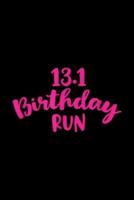 13.1 Birthday Run