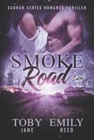 Smoke Road