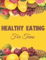 Healthy Eating For Teens
