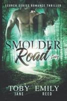 Smolder Road
