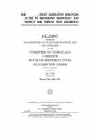 H.R. _______, Draft Legislation Enhancing Access to Broadband Technology and Services for Persons With Disabilities