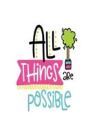 All Things Are Possible